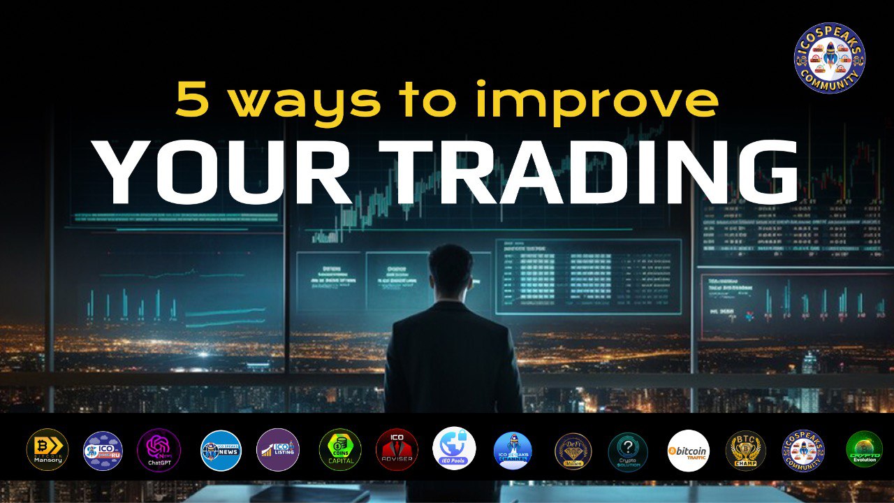 5 ways to improve your trading